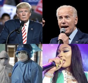 From Left to right, top then bottom. Donald Trump, Joe Biden, Health Care Workers and Megan Thee Stalion changed the world and influenced many in 2020.
